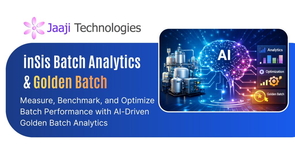 Batch Analytics & Golden Batch from Jaaji technologies