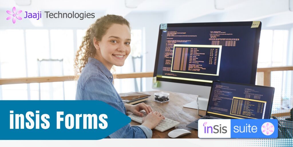inSis Forms from Jaajitechnologies